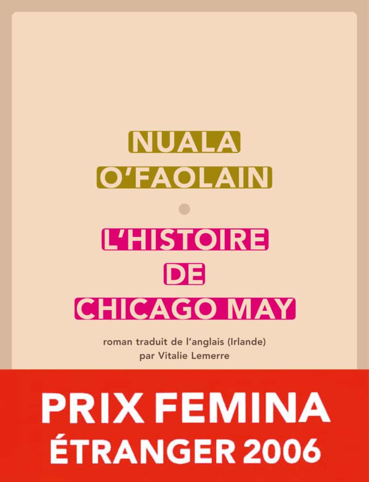 L'Histoire de Chicago May - Nuala O'Faolain - 2006