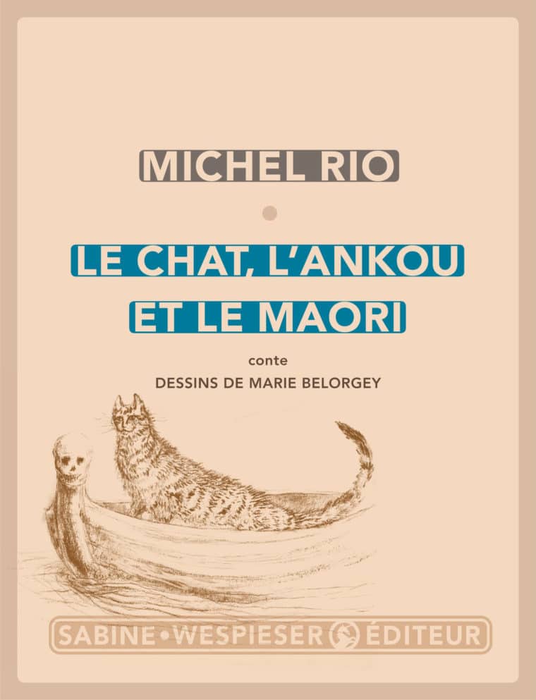 Le Chat, l'Ankou et le Maori - Michel Rio - 2017