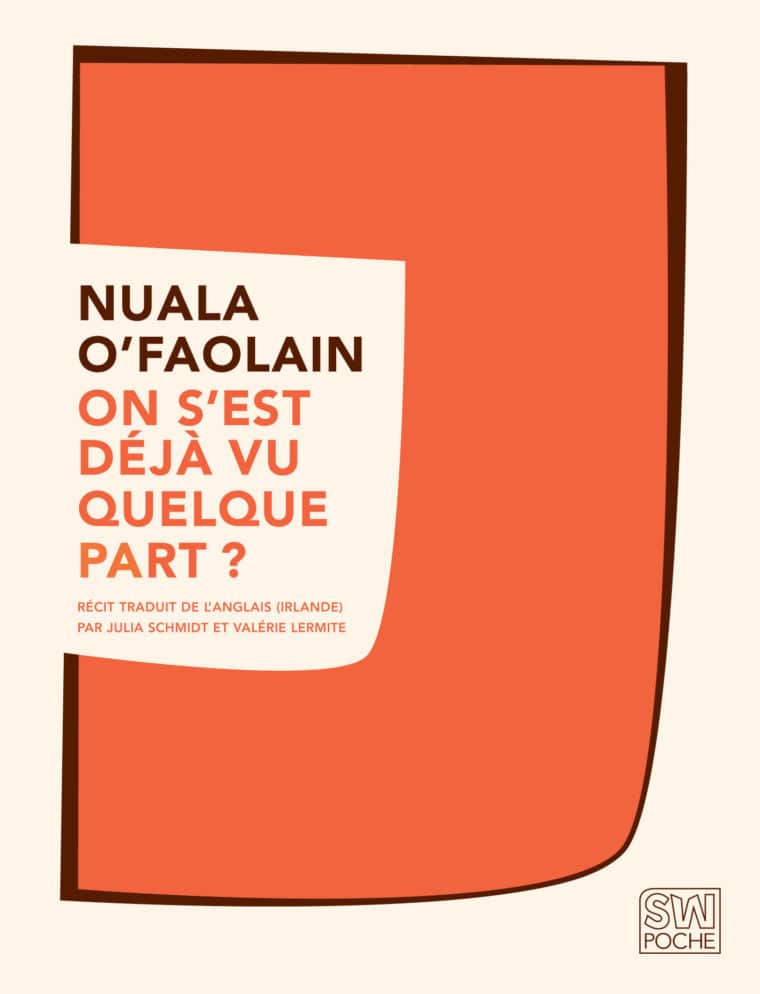 On s'est déjà vu quelque part ? - Nuala O'Faolain - 2015 - POCHE SW