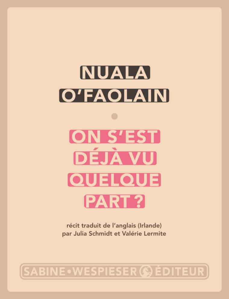 On s'est déjà vu quelque part ? - Nuala O'Faolain - 2002