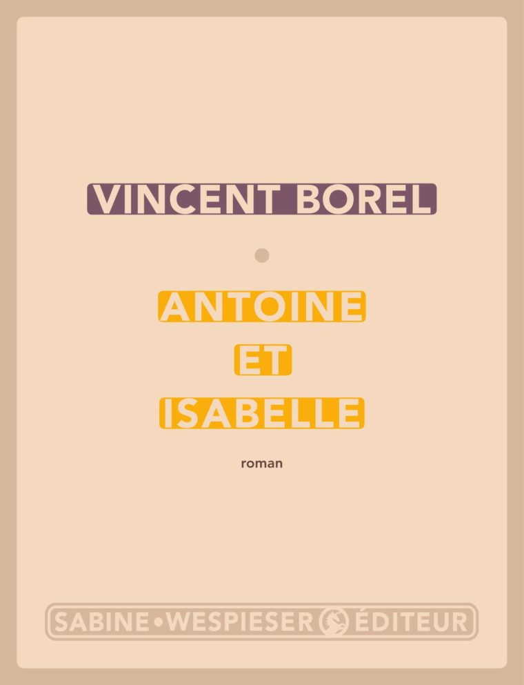 Antoine et Isabelle - Vincent Borel - 2010