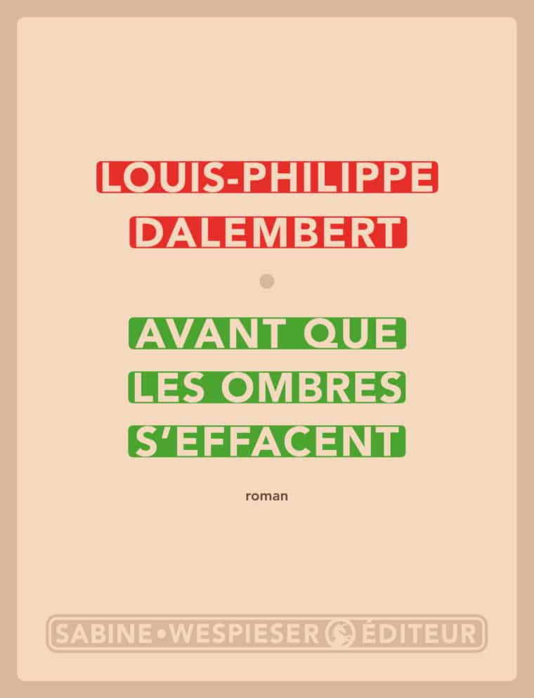 Avant que les ombres s'effacent - Louis-Philippe Dalembert - 2017