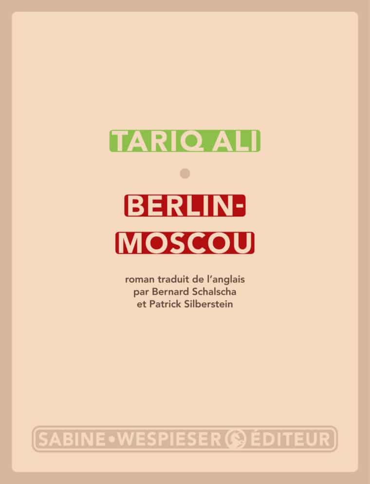 Berlin-Moscou - Tariq Ali - 2014