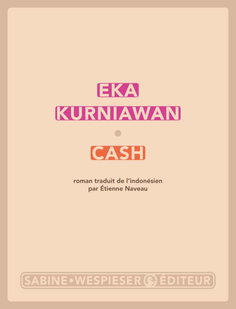 Cash - Eka Kurniawan - 2019