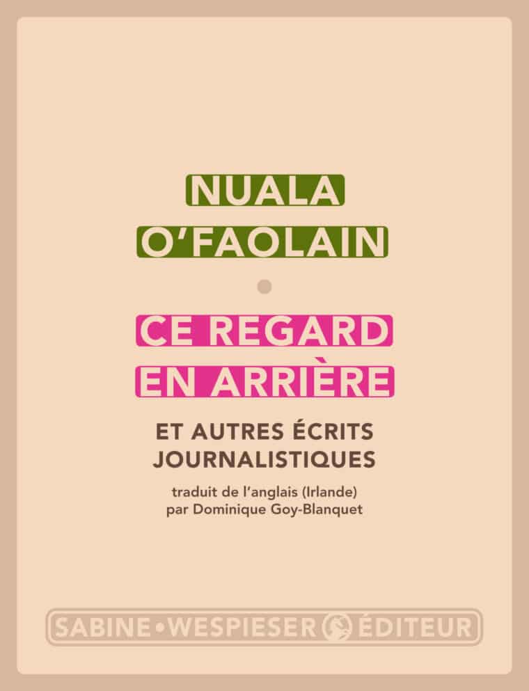 Ce regard en arrière - Nuala O'Faolain - 2011