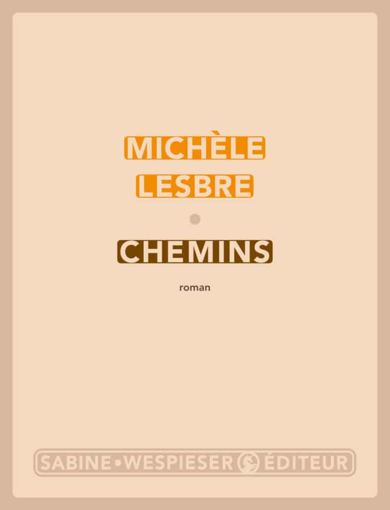 Chemins - Michèle Lesbre - 2015