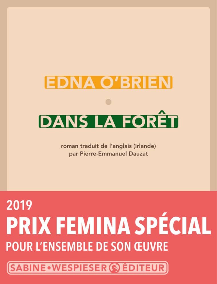 Dans la forêt - Edna O'Brien - 2017 - Prix Special Femina 2019