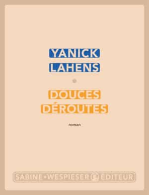 Douces déroutes - Yanick Lahens - 2018