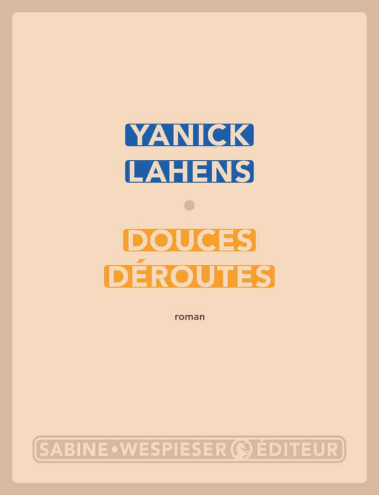 Douces déroutes - Yanick Lahens - 2018