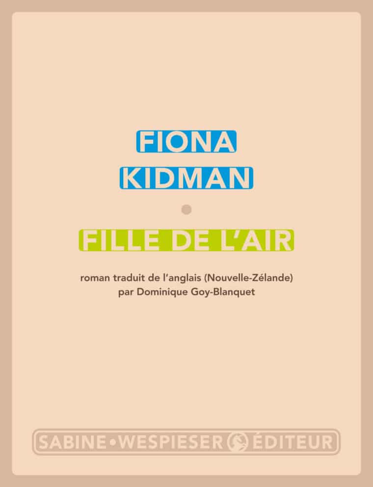 Fille de l'air - Fiona Kidman - 2017