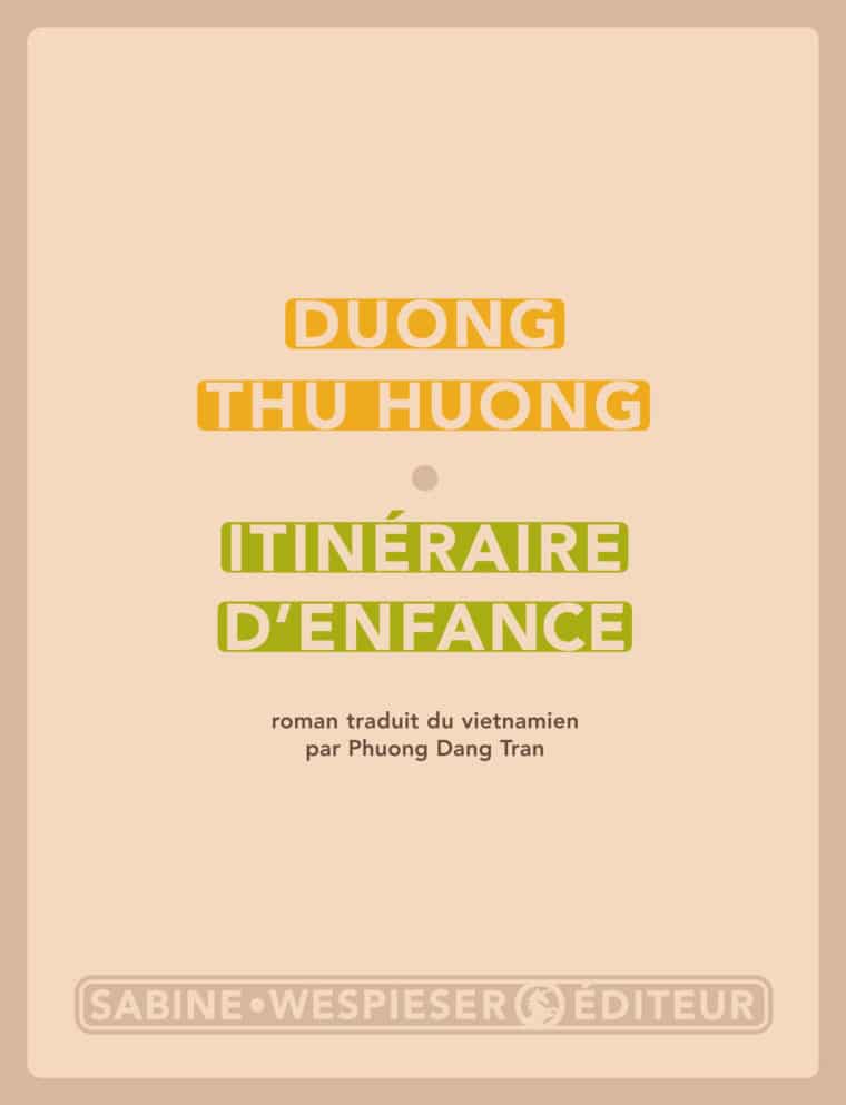 Itinéraire d'enfance - Duong Thu Huong - 2007