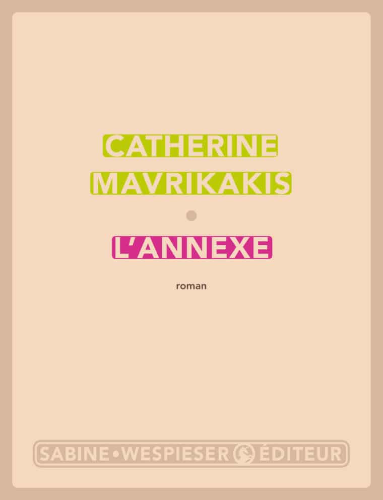 L'Annexe - Catherine Mavrikakis - 2020