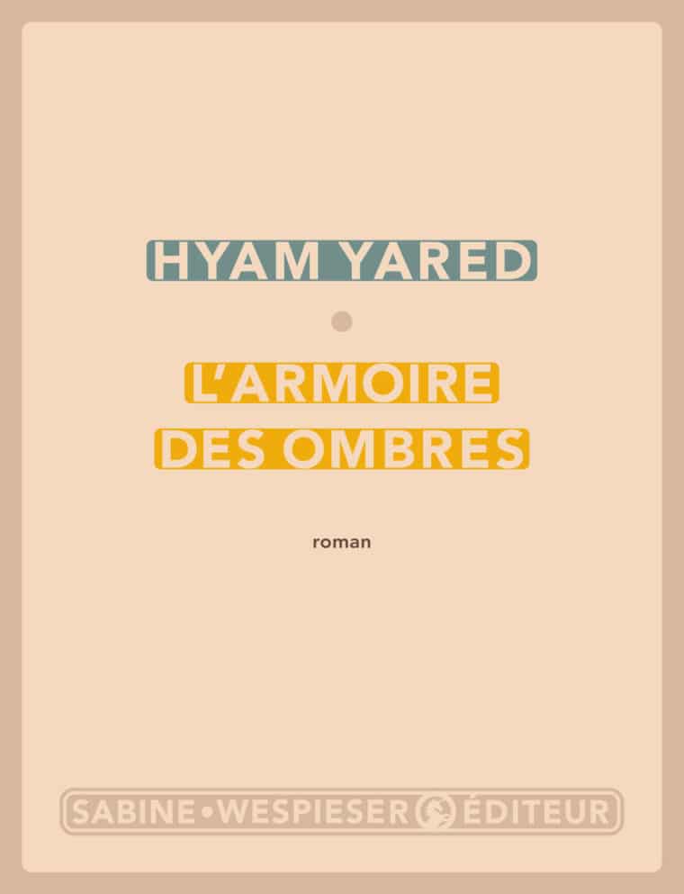 L'Armoire des ombres - Hyam Yared - 2006