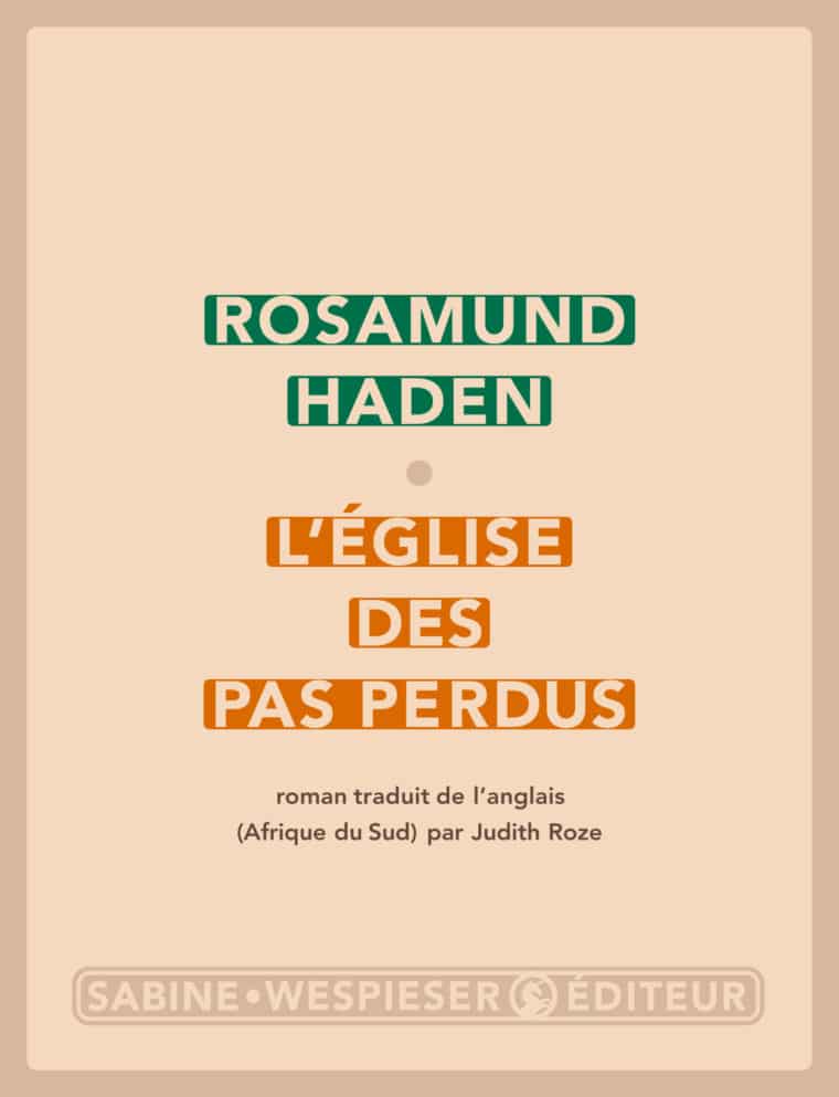 L'Église des pas perdus - Rosamund Haden - 2006