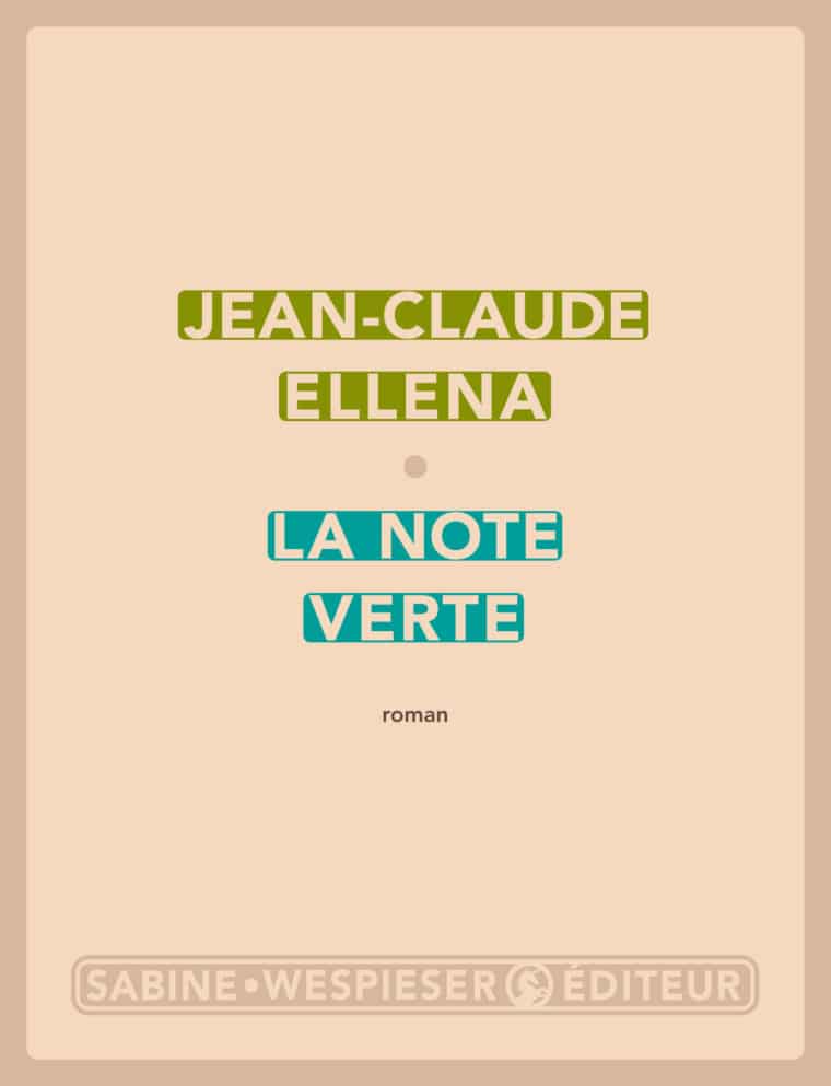 La Note verte - Jean-Claude Ellena - 2013