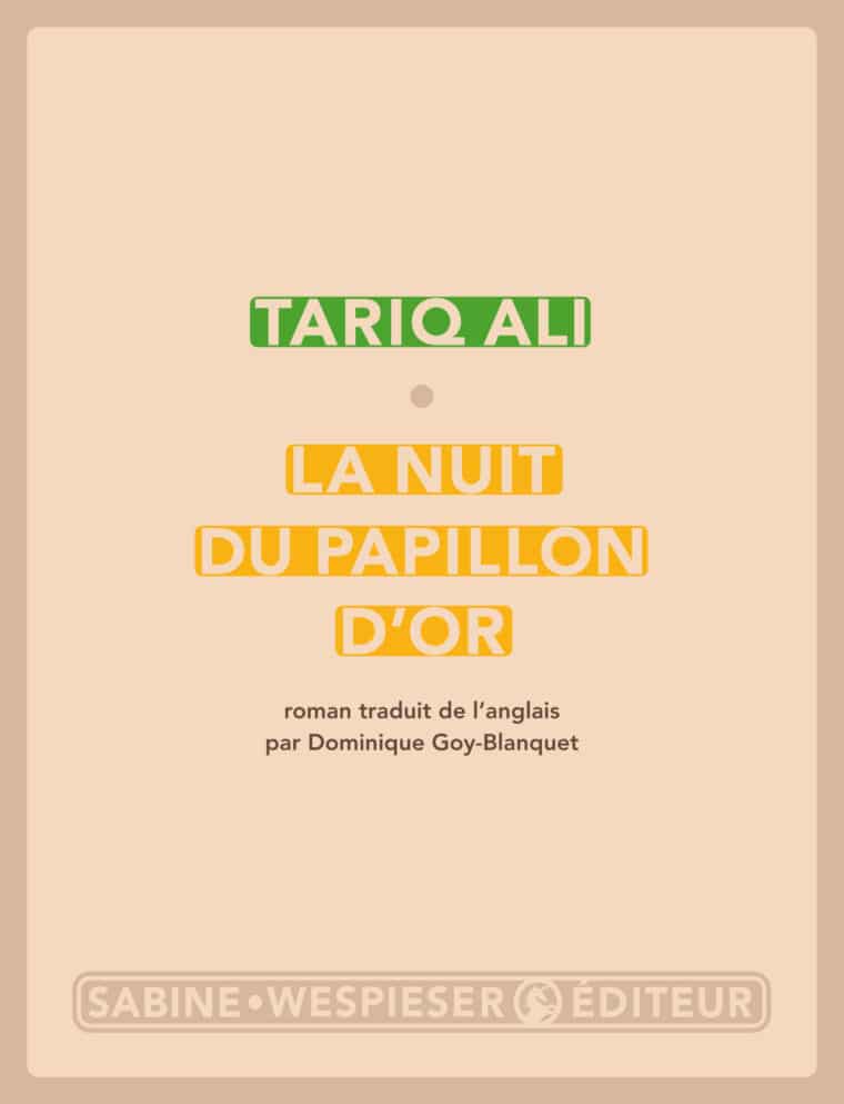 La Nuit du Papillon d'or - Tariq Ali - 2011