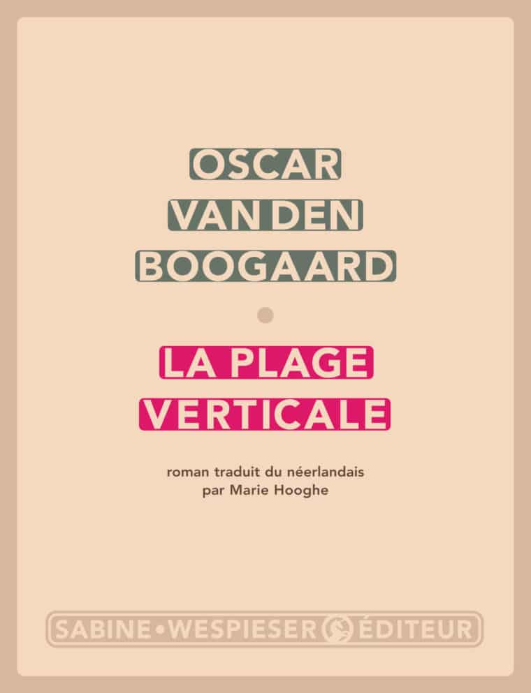 La Plage verticale - Oscar van den Boogaard - 2008