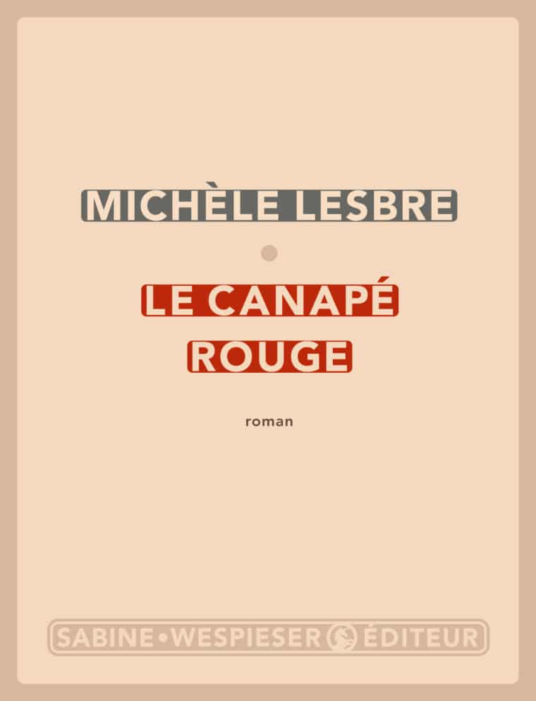 Le Canapé rouge - Michèle Lesbre - 2007