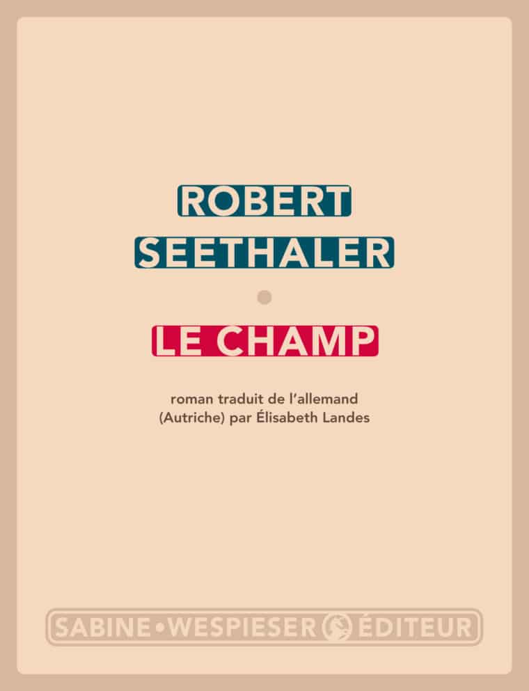 Le Champs - Robert Seethaler