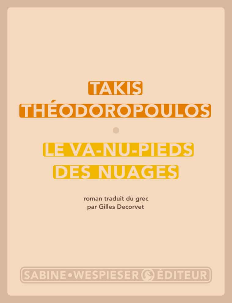 Le Va-nu-pieds des nuages - Takis Théodoropoulos - 2012