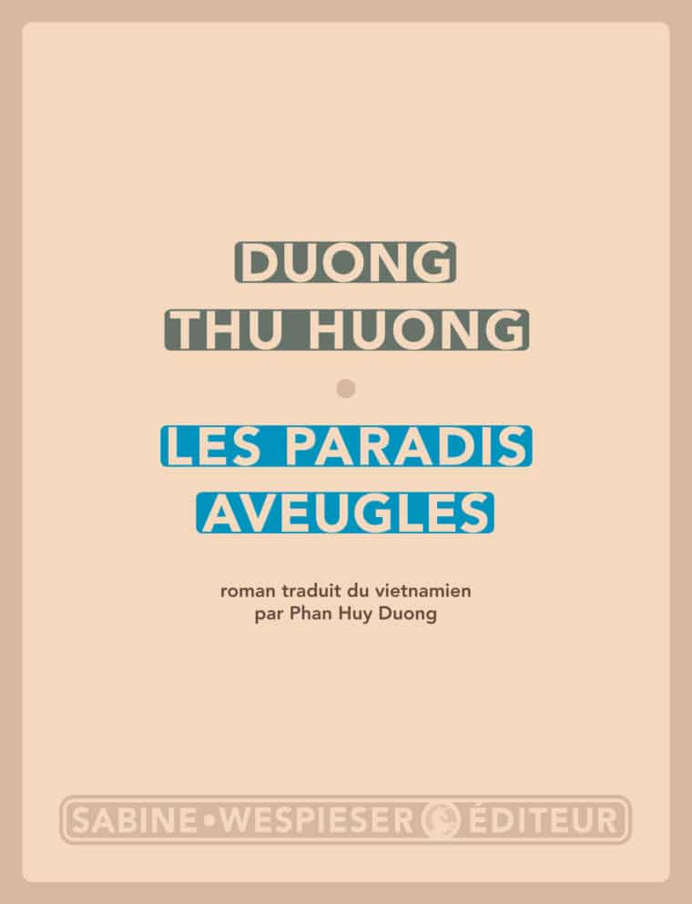 Les Paradis aveugles - Duong Thu Huong - 2012