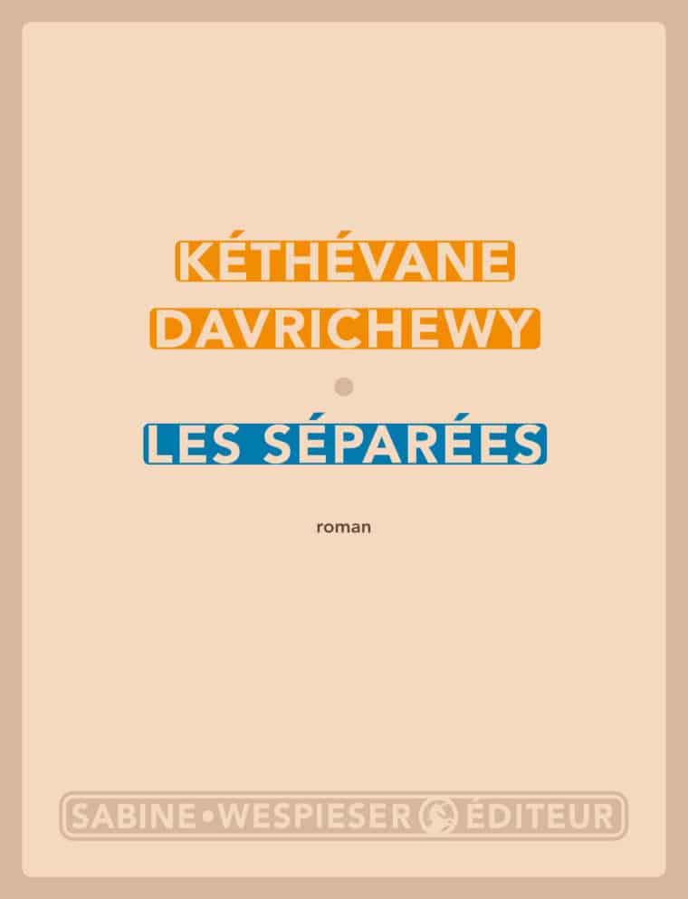 Les Séparées - Kéthévane Davrichewy - 2012