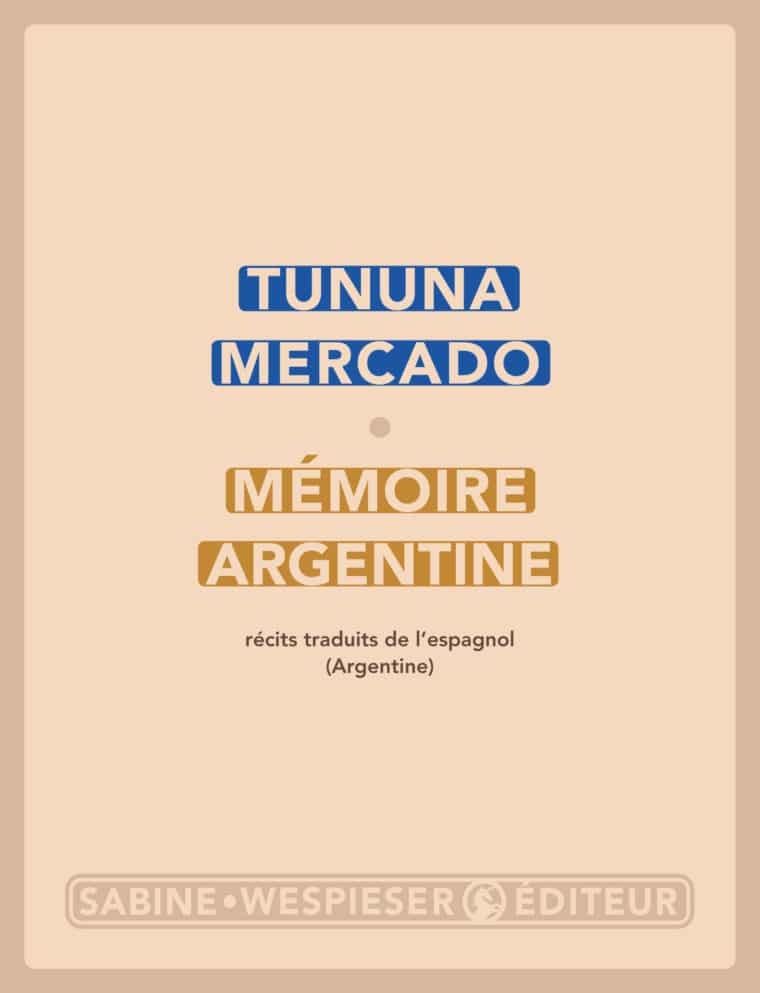 Mémoire argentine - Tununa Mercado - 2004