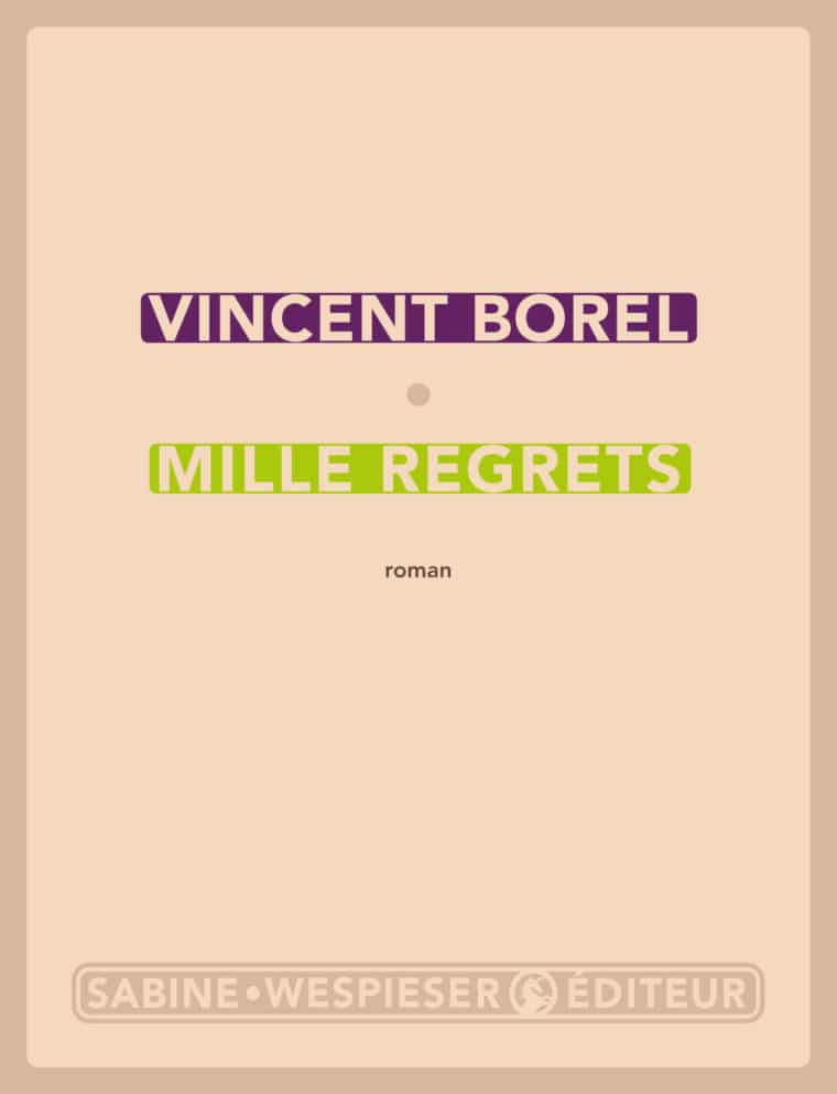 Mille regrets - Vincent Borel - 2004