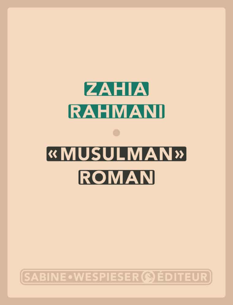 « Musulman » roman - Zahia Rahmani - 2005