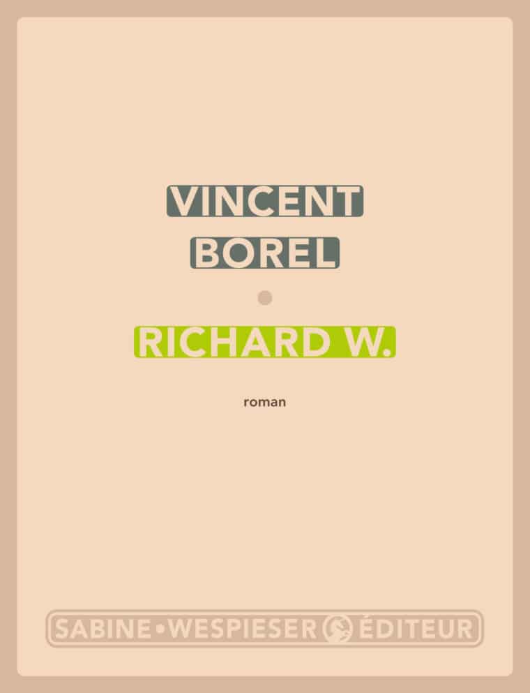 Richard W. - Vincent Borel - 2013