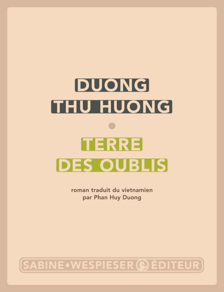 Terre des oublis - Duong Thu Huong - 2006