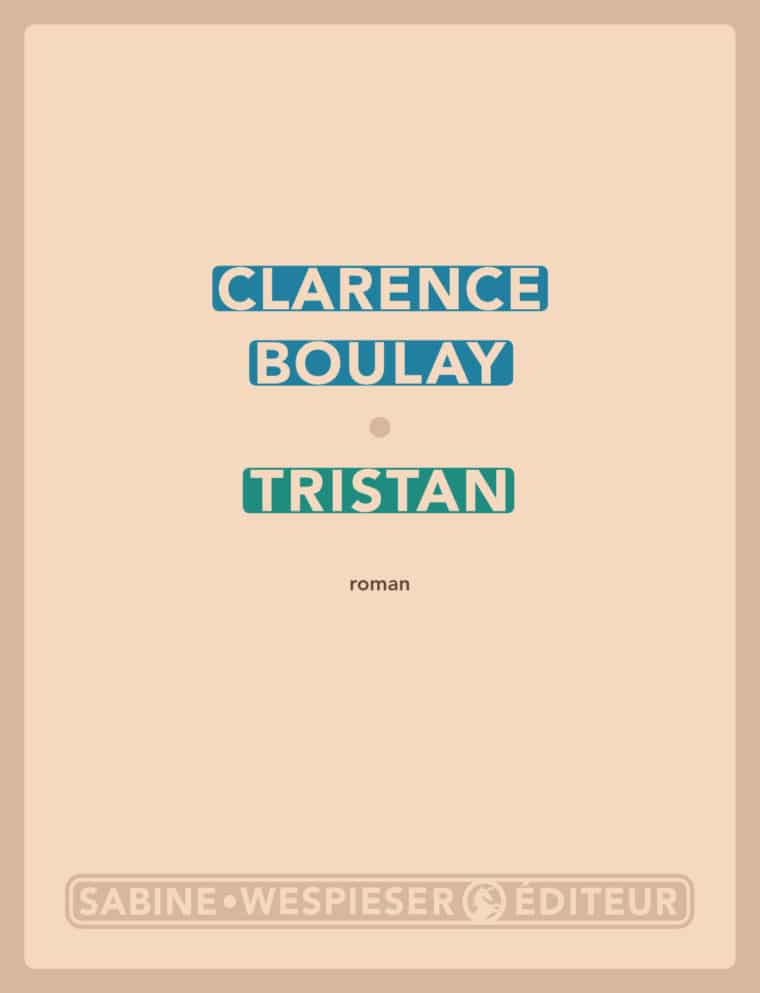 Tristan - Clarence Boulay - 2018