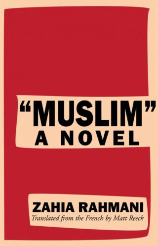 Prix Albertine 2020 à Zahia Rahmani pour « Musulman » roman