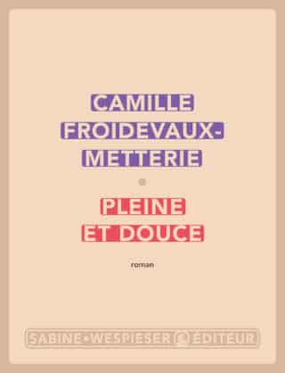 LIBRAIRIE MOLLAT, entretien de Camille Froidevaux-Metterie avec Sylvie Hazebroucq, vendredi 17 février 2023