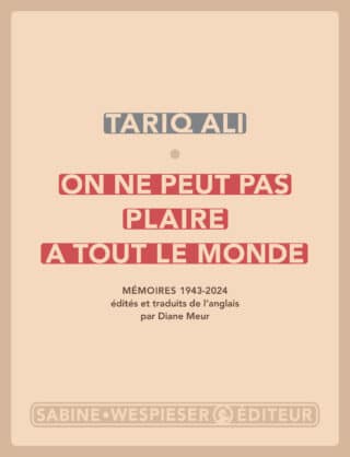 On ne peut pas plaire à tout le monde de Tariq Ali, La Dépêche, Yves Gabay, 7 avril 2026