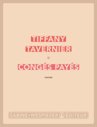 Congés Payés de Tiffany Tavernier, Livres Hebdo, Laëtitia Favro, juin 2026